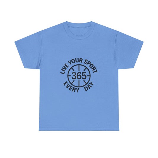 365 Basketball Tee Live Your Sport Every Day