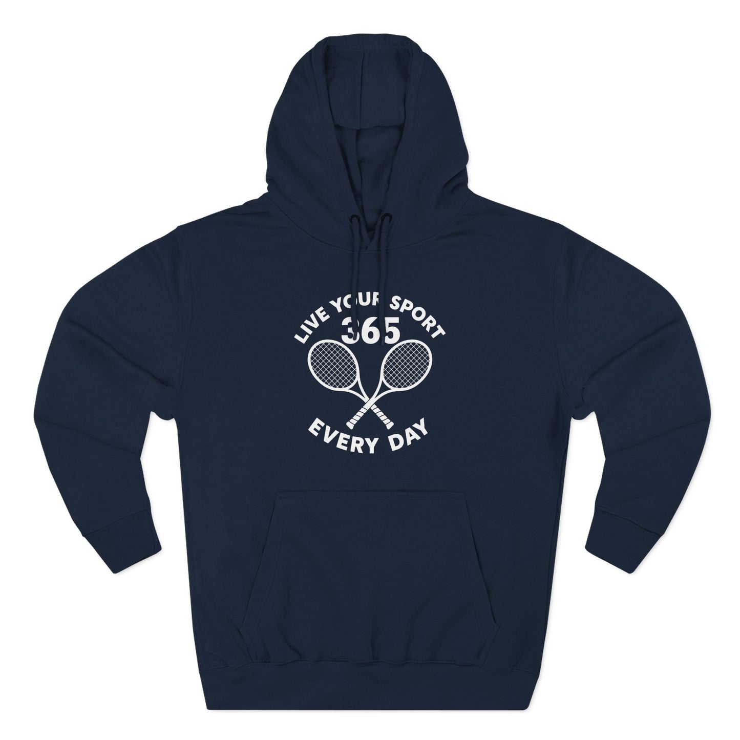 Tennis Fleece Hoodie — "Live Your Sport 365 Every Day" Pullover