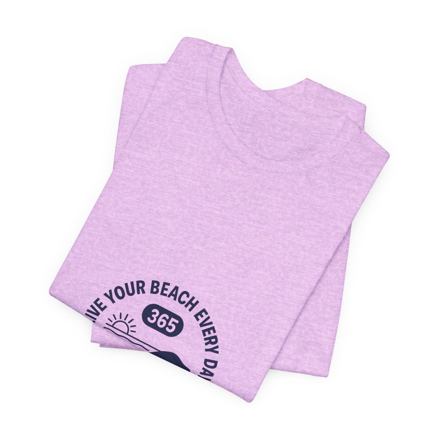 365 Beach Tee — Everyday Beach Vibes T-Shirt