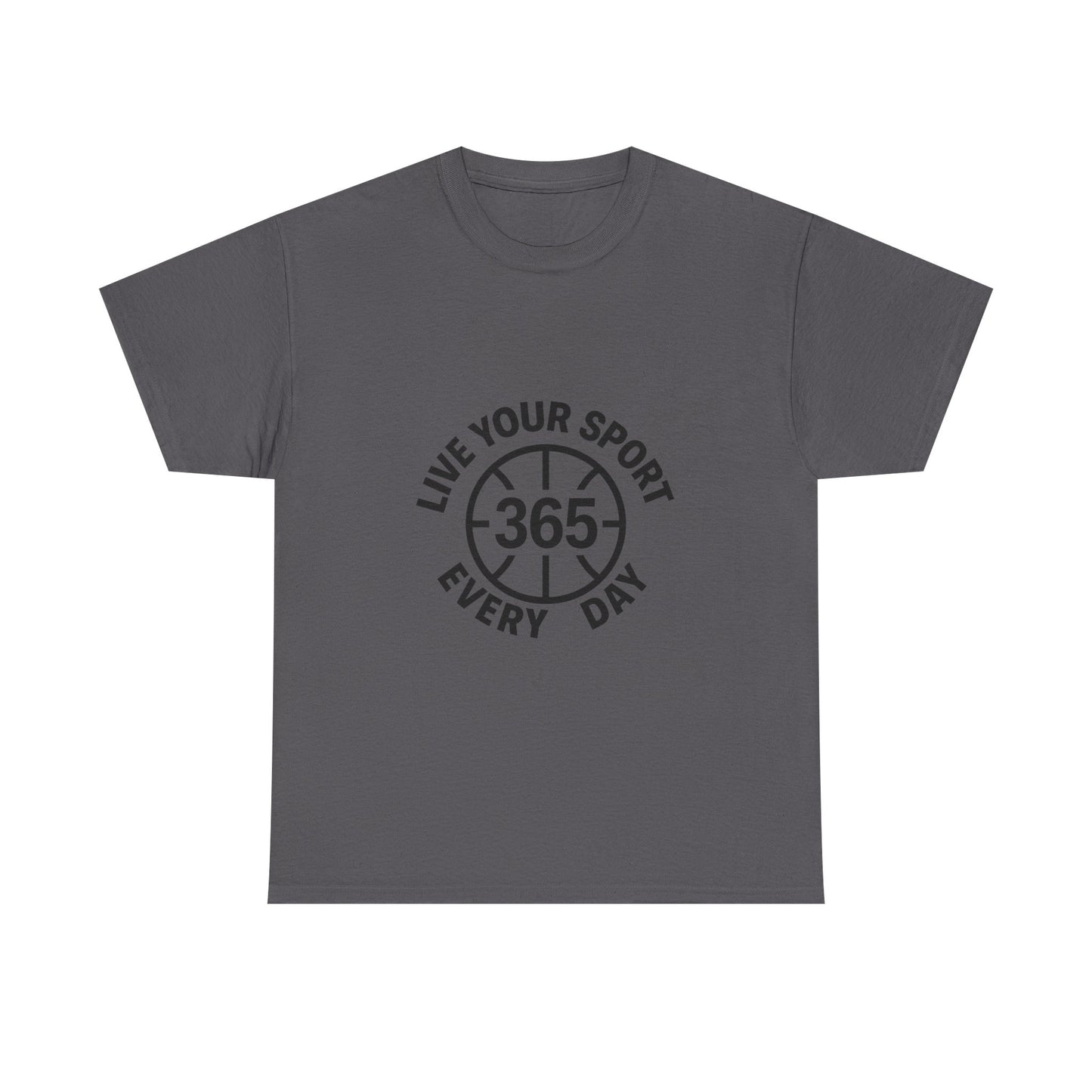 365 Basketball Tee Live Your Sport Every Day