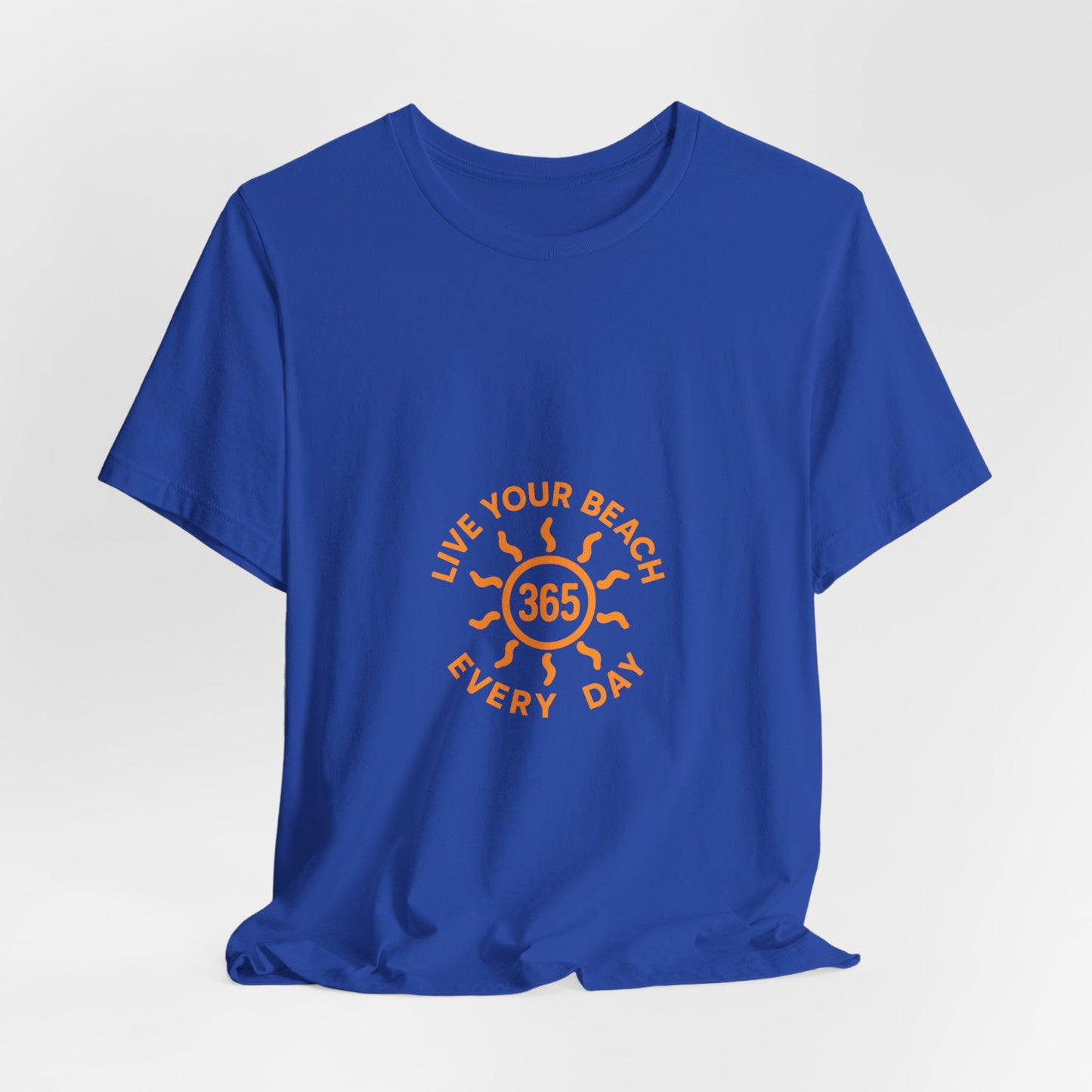 365 Beach T-Shirt — "Live Your Beach Every Day" Casual Tee