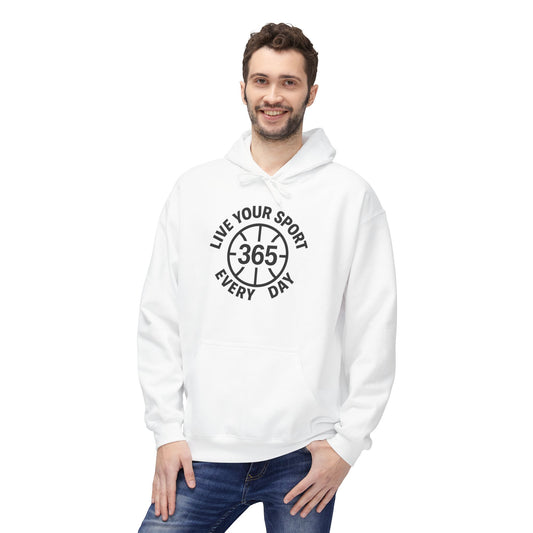 365 Basketball Hoodie Live Your Sport Every Day