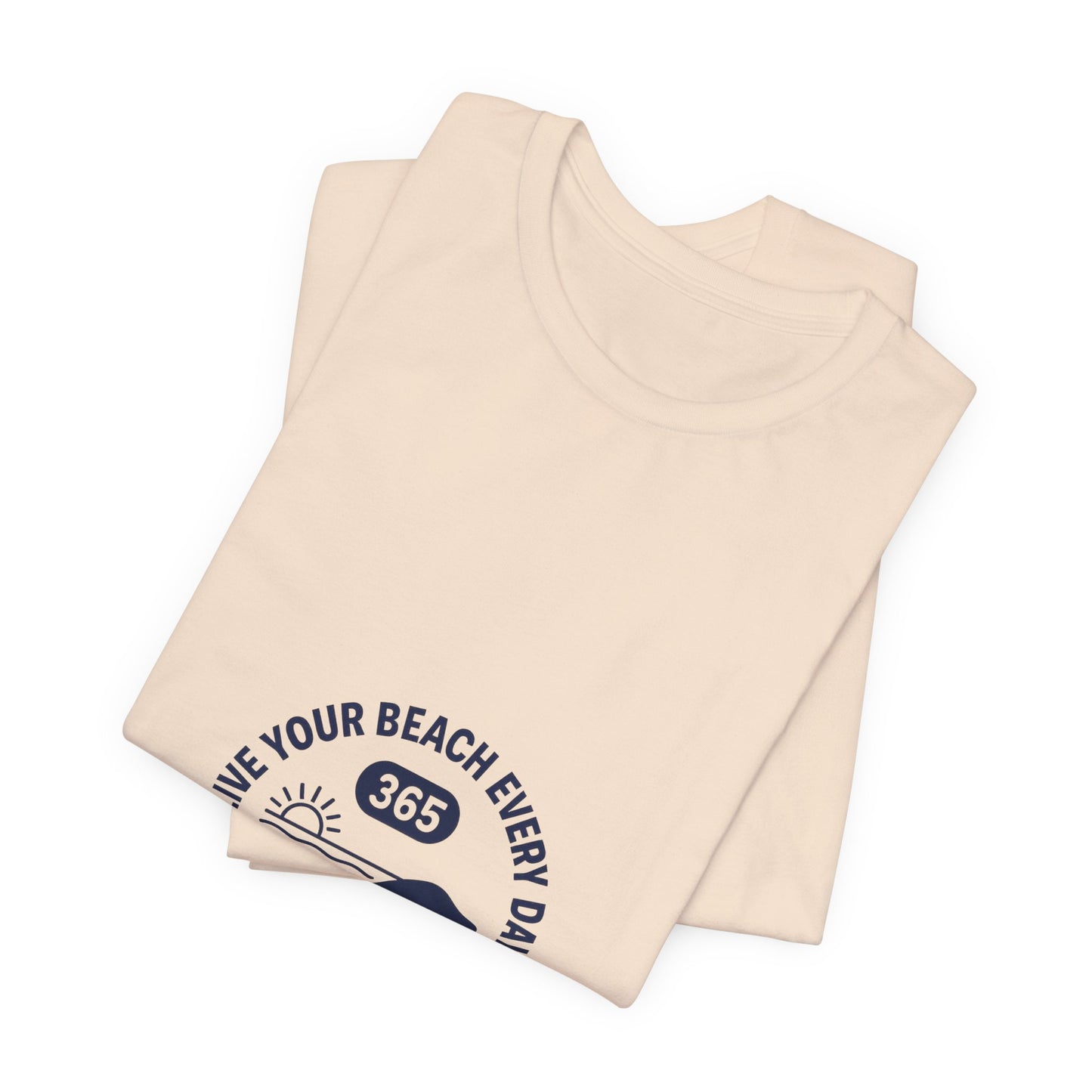 365 Beach Tee — Everyday Beach Vibes T-Shirt