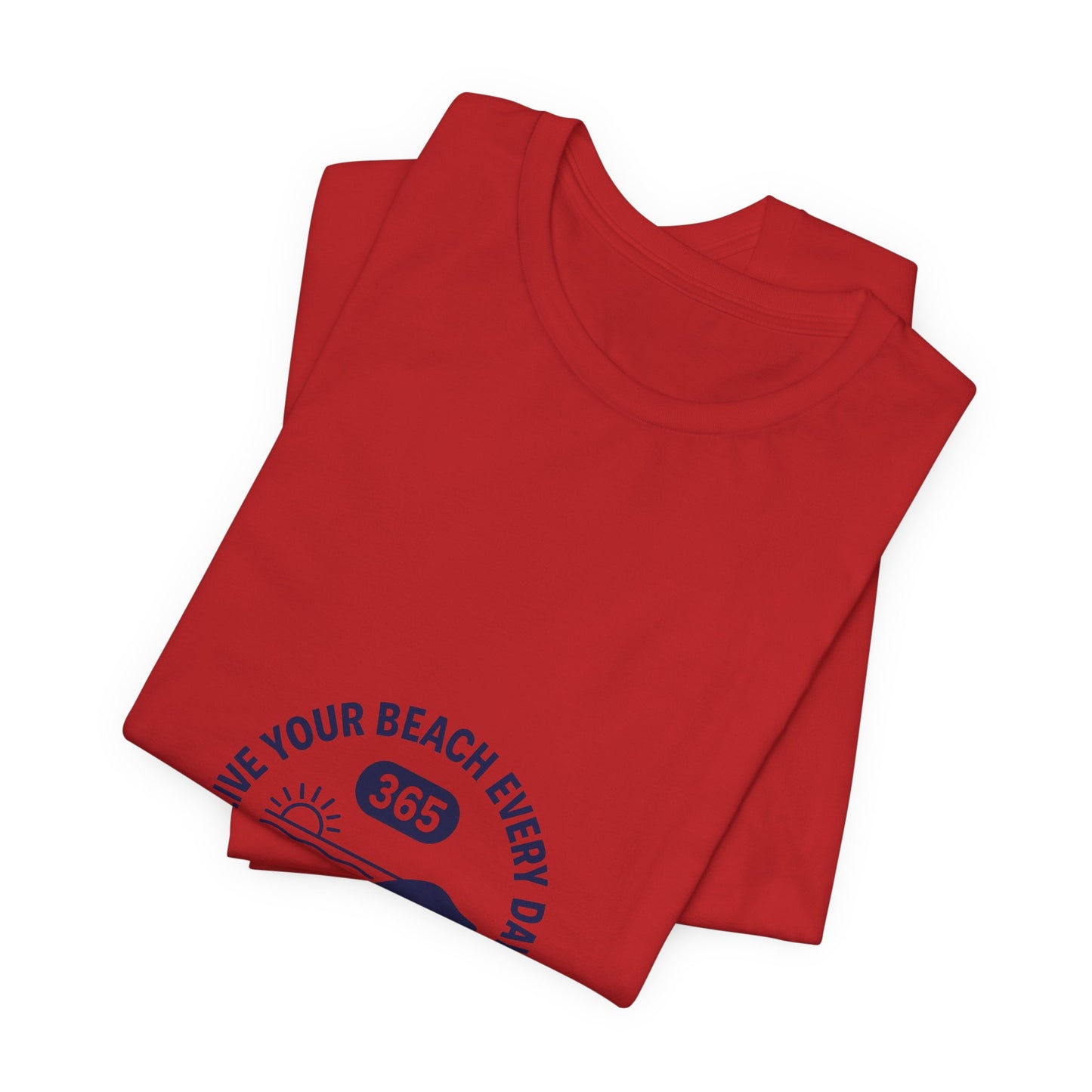 365 Beach Tee — Everyday Beach Vibes T-Shirt