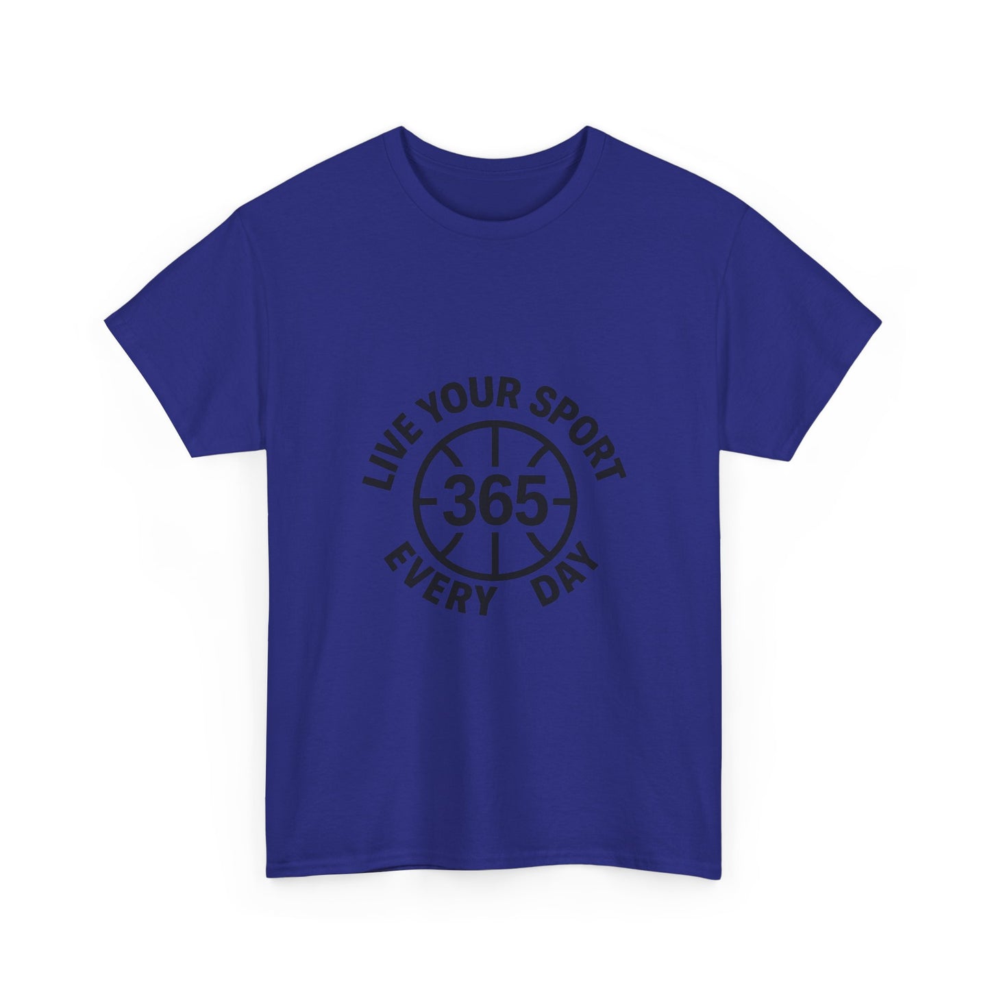 365 Basketball Tee Live Your Sport Every Day