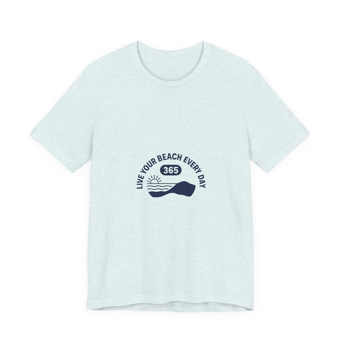 365 Beach Tee — Everyday Beach Vibes T-Shirt